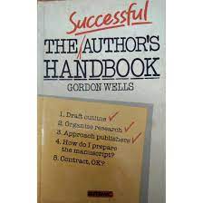 The Successful Authors Handbook by Gordon Wells